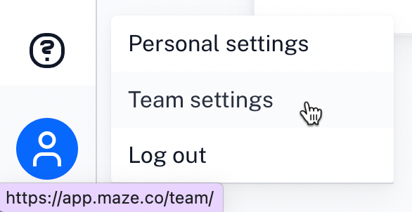 Hover over the Profile icon and open the team settings from the menu